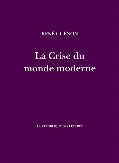 La crise du monde moderne