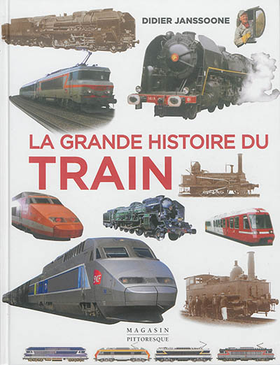 La grande histoire du train : de 1900 à nos jours
