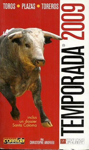 Temporada 2009 : toros, plazas, toreros