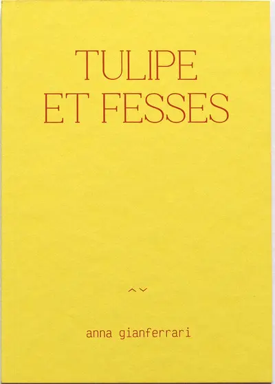 Tulipe et fesses