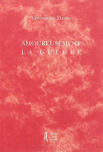 Amoureusement la gueule