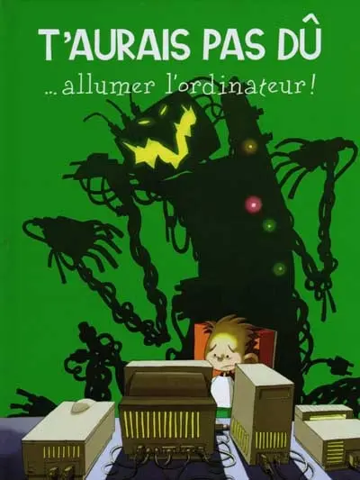 T'aurais pas dû allumer l'ordinateur ! : les aventures d'Arthur