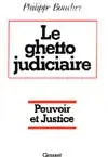 Le Ghetto judiciaire