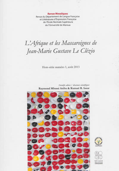 Mosaïques, hors série, n° 1 (2013). L'Afrique et les Mascareignes de Jean-Marie Gustave Le Clézio