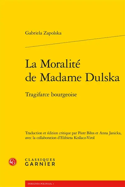 La moralité de madame Dulska : tragifarce bourgeoise