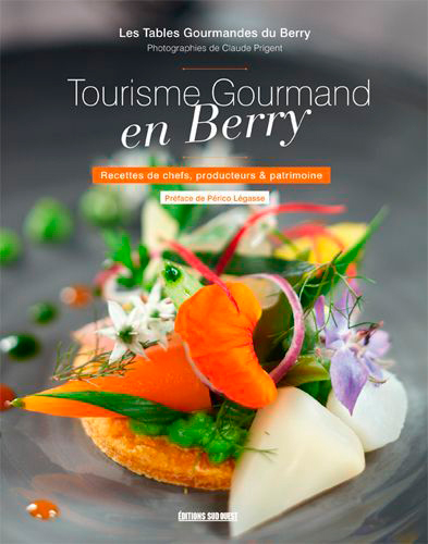 Tourisme gourmand en Berry : recettes de chefs, producteurs & patrimoine