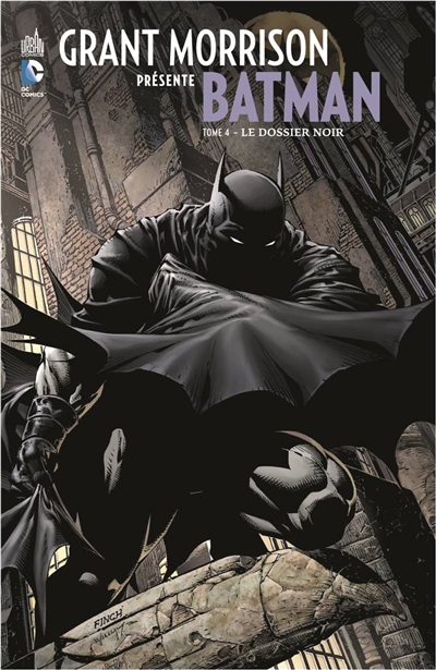 Grant Morrison présente Batman. Vol. 4. Le dossier noir