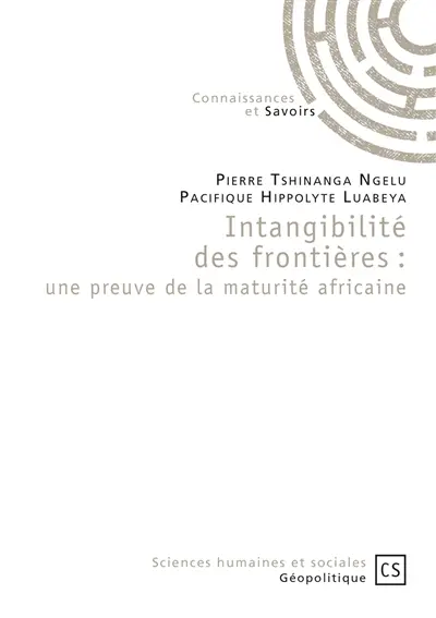 Intangibilité des frontières : une preuve de la maturité africaine