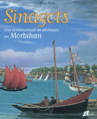 Sinagots : une communauté de pêcheurs en Morbihan