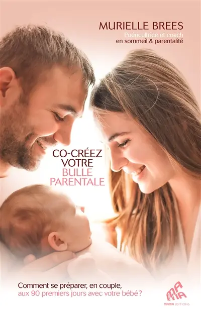 Co-créez votre bulle parentale : comment se préparer, en couple, aux 90 premiers jours avec votre bébé ?
