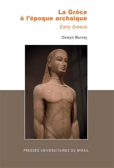 La Grèce à l'époque archaïque. Early Greece