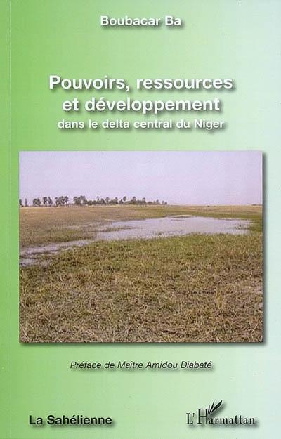 Pouvoirs, ressources et développement dans le delta central du Niger
