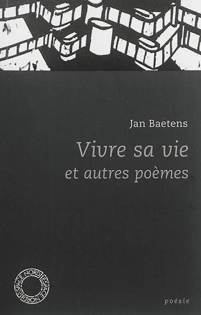 Vivre sa vie : et autres poèmes : anthologie