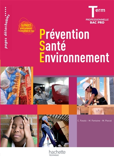 Prévention, santé, environnement, terminale professionnelle bac pro : livre de l'élève