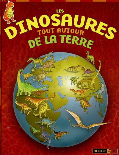 Les dinosaures tout autour de la Terre