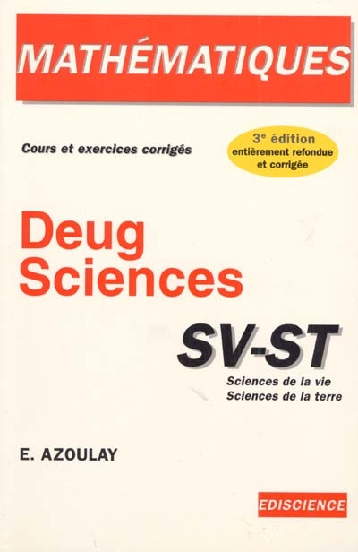 Mathématiques DEUG Sciences SV-ST, sciences de la vie, sciences de la terre : cours et exercices corrigés