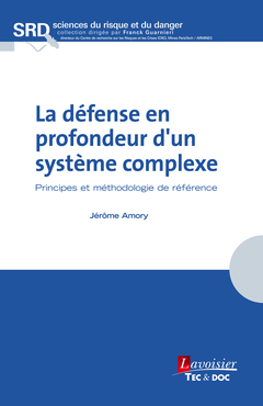 La défense en profondeur d'un système complexe : principes et méthodologie de référence