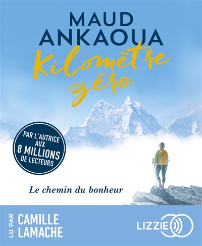 Kilomètre zéro : le chemin du bonheur