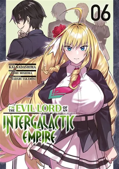 I'm the evil lord of an intergalactic empire. Vol. 6