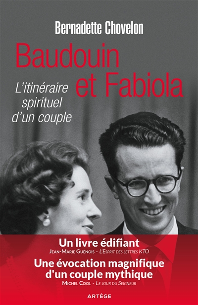 Baudouin et Fabiola : l'itinéraire spirituel d'un couple
