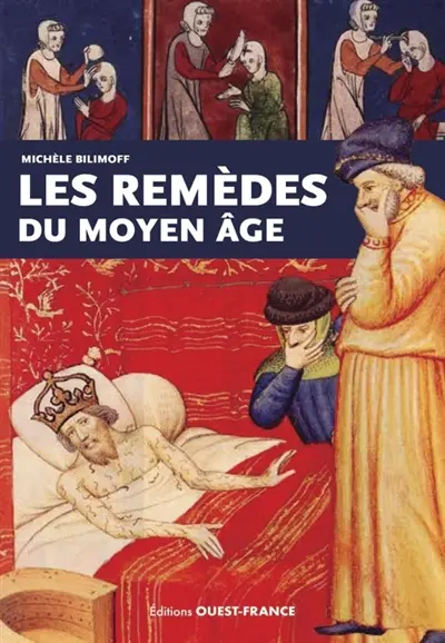 Les remèdes du Moyen Age
