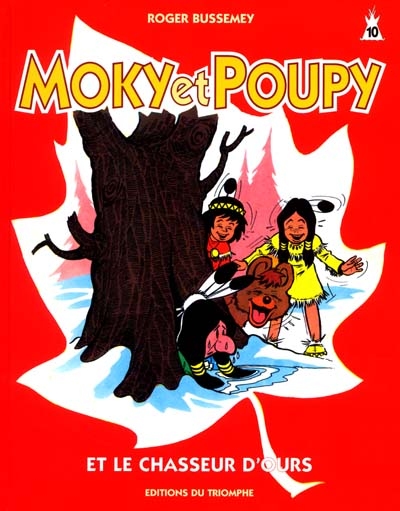 Moky et Poupy. Vol. 10. Moky et Poupy et le chasseur d'ours