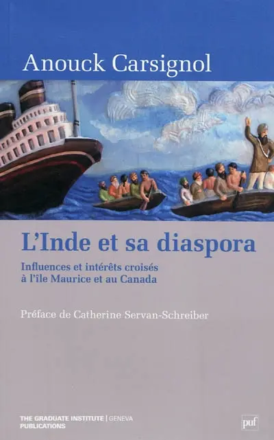 L'Inde et sa diaspora : influences et intérêts croisés à l'Ile Maurice et au Canada