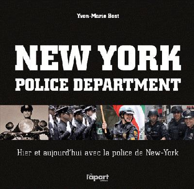 New York Police Department : hier et aujourd'hui avec la police de New York