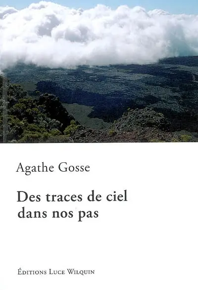 Des traces de ciel dans nos pas