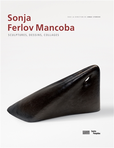 Sonja Ferlov Mancoba : sculptures, dessins, collages