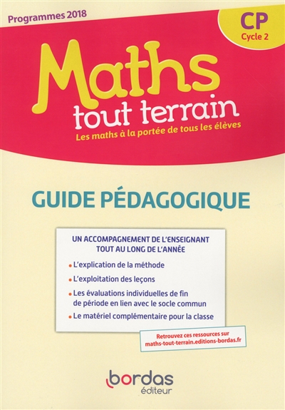 Maths tout terrain CP, cycle 2 : guide pédagogique : programmes 2018