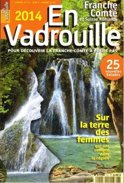 En vadrouille, Franche-Comté et Suisse romande, n° 12. Sur la terre des femmes qui ont compté dans la région