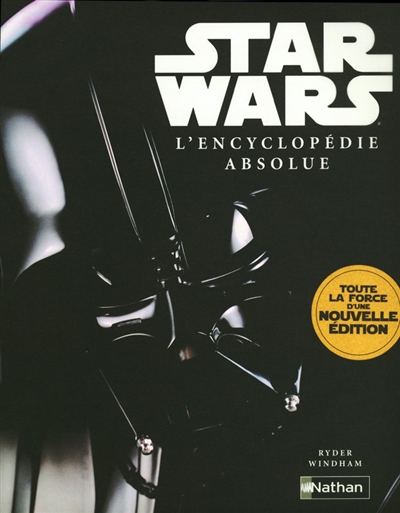 Star Wars : l'encyclopédie absolue