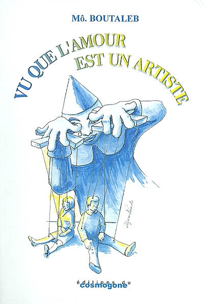 Vu que l'amour est un artiste