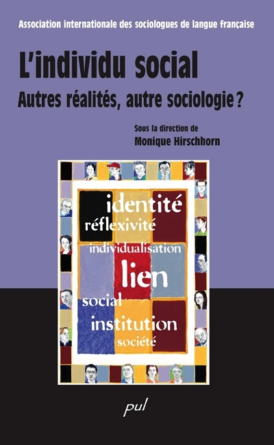 L'individu social : autres réalités, autre sociologie?