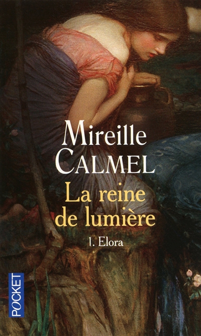 La reine de lumière Elora tome 1