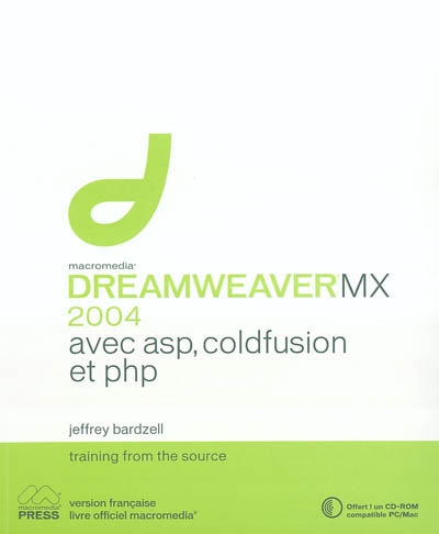 Dreamweaver MX 2004 avec ASP, PHP et Coldfusion