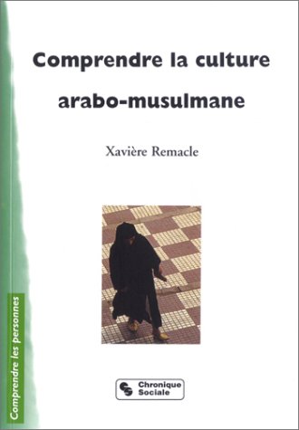 Comprendre la culture arabo-musulmane