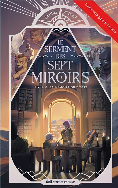 Le serment des sept miroirs. Vol. 3. Le secret de Terrecreuse