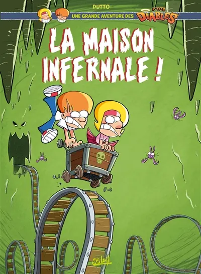 Une grande aventure des p'tits diables. Vol. 2. La maison infernale !