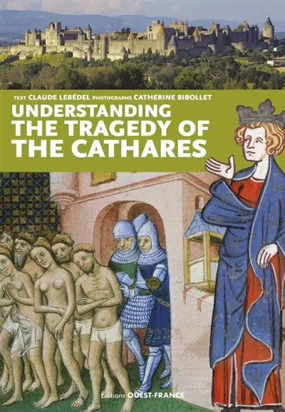Understanding the tragedy of the Cathars