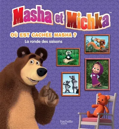 Masha et Michka. Où est cachée Masha ? : la ronde des saisons