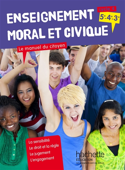 Enseignement moral et civique 5e-4e-3e, cycle 4 : le manuel du citoyen