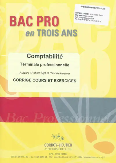 Bac pro en trois ans, comptabilité, Terminale professionnelle : corrigé cours et exercices