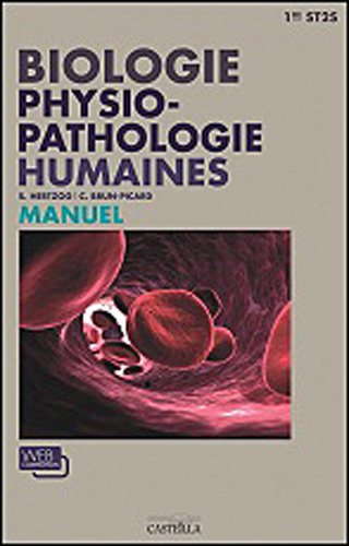 Biologie, physiopathologie humaines, 1re ST2S : livre de l'élève