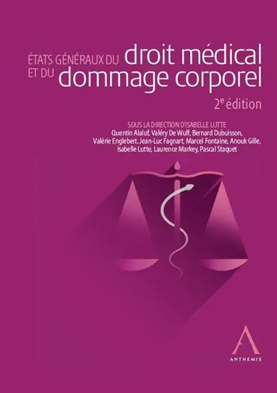 Etats généraux du droit médical et du dommage corporel