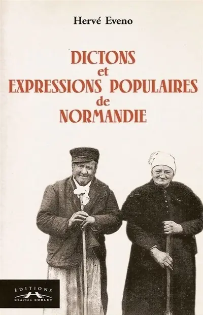 Dictons et expressions populaires de Normandie