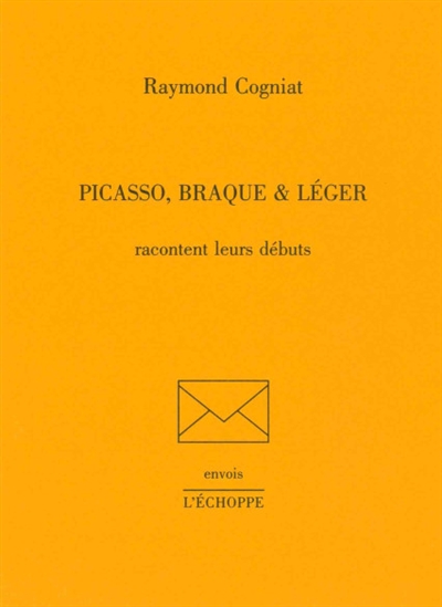 Picasso, Braque & Léger racontent leurs débuts