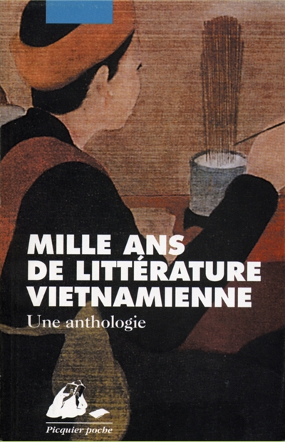 Mille ans de littérature vietnamienne : une anthologie