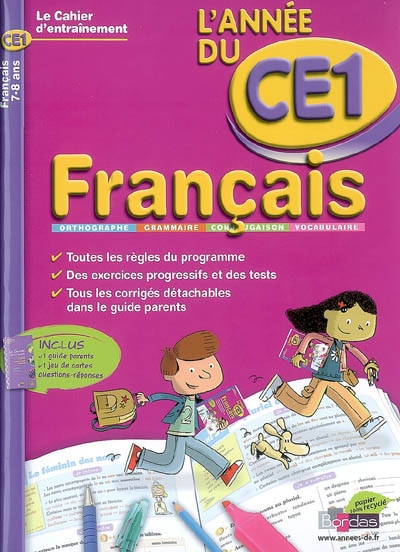 Français, l'année du CE1, 7-8 ans : orthographe, grammaire, conjugaison, vocabulaire